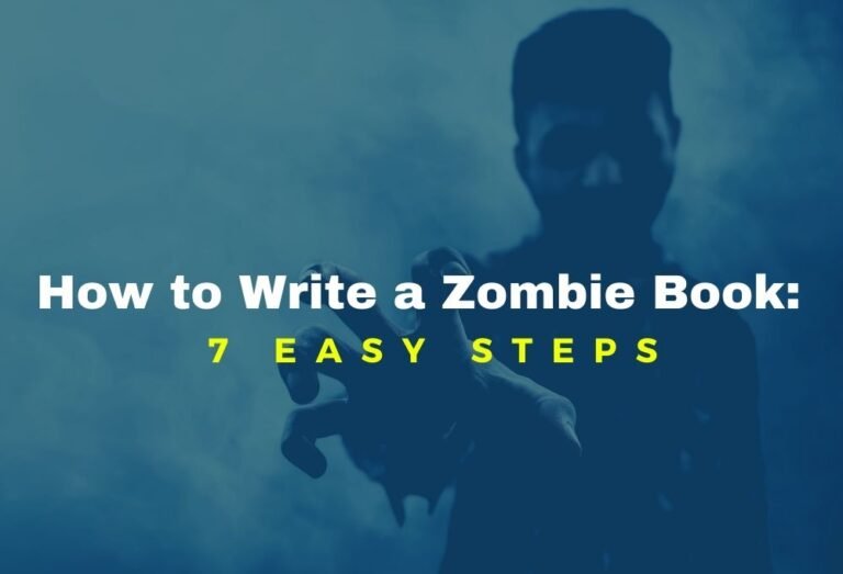 How to Write a Zombie Book: 7 Easy Steps