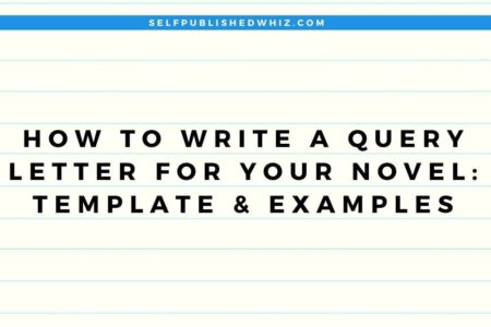 How to Write a Query Letter for Your Novel
