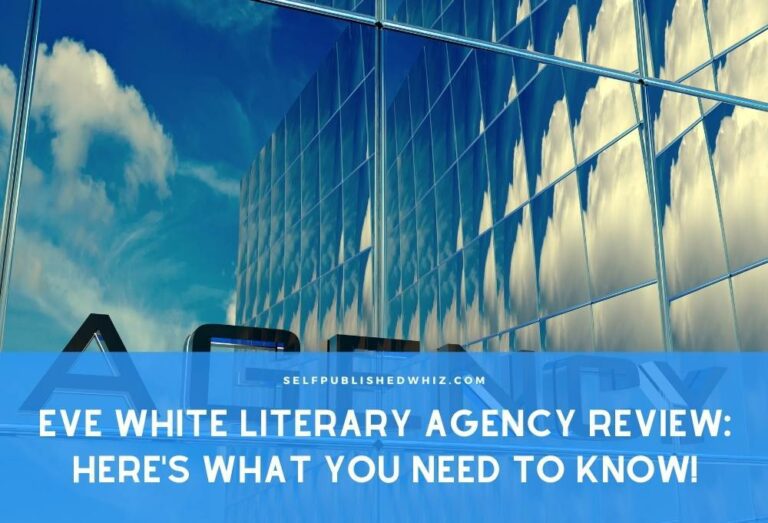 Eve White Literary Agency Review: Here’s What You Need to Know!