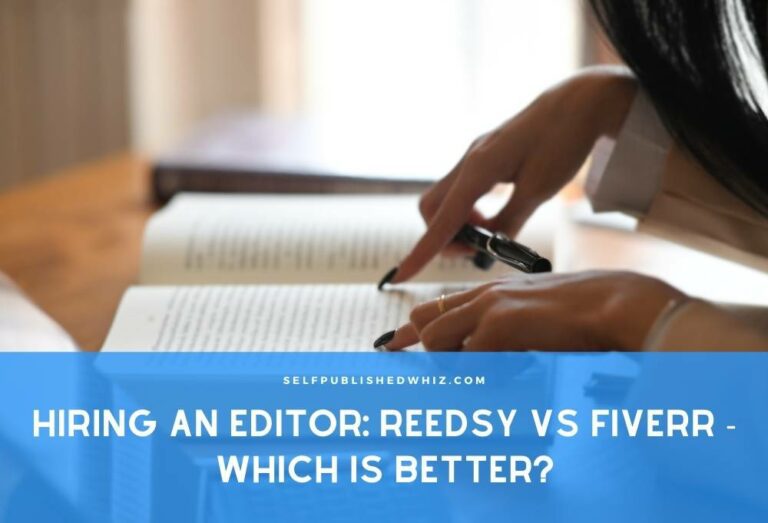 Hiring An Editor: Reedsy Vs Fiverr – Which Is Better?